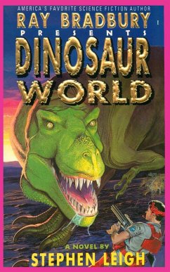 Ray Bradbury Presents Dinosaur World - Leigh, Stephen; Barlowe, Wayne D.