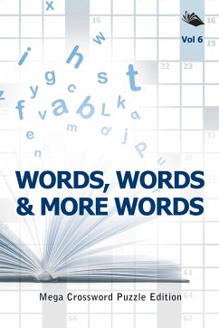 Words, Words & More Words Vol 6 - Speedy Publishing Llc