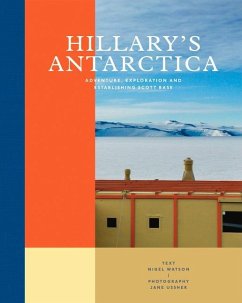 Hillary's Antarctica - Watson, Nigel; Ussher, Jane