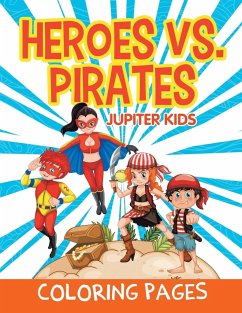 Heroes vs. Pirates (Coloring Pages) - Jupiter Kids