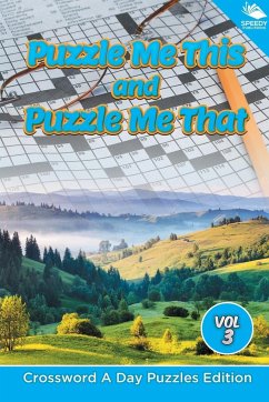 Puzzle Me This and Puzzle Me That Vol 3 - Speedy Publishing Llc