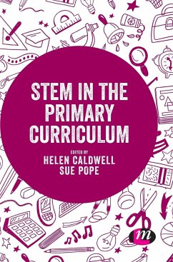 STEM in the Primary Curriculum - Caldwell, Helen;Pope, Sue