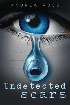 Undetected scars - Ross, Andrew