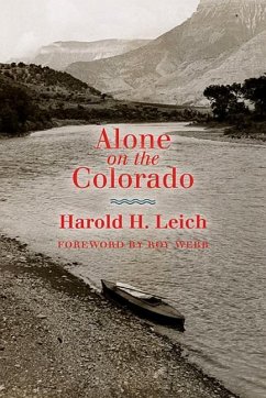 Alone on the Colorado - Leich, Harold H.