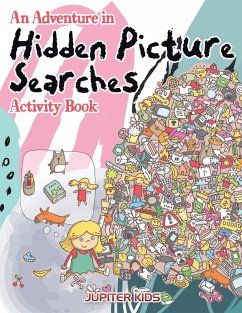 An Adventure in Hidden Picture Searches Activity Book - Jupiter Kids