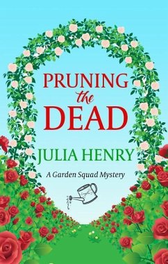 Pruning the Dead - Henry, Julia