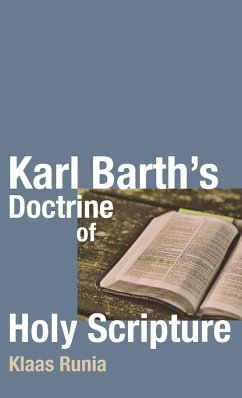 Karl Barth's Doctrine of Holy Scripture - Runia, Klaas