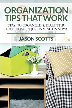 Organization Tips That Work - Scotts, Jason