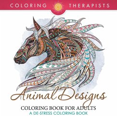 Animal Designs Coloring Book For Adults - A De-Stress Coloring Book - Coloring Therapist