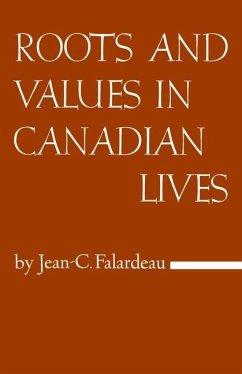 Roots and Values in Canadian Lives (eBook, PDF) - Falardeau, Jean-Charles