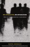 No Apocalypse, No Integration (eBook, PDF)