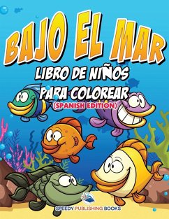 Bajo El Mar Libro De Niños Para Colorear (Spanish Edition) - Speedy Publishing Llc