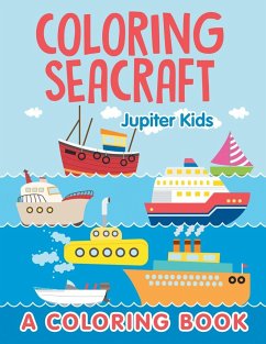 Coloring Seacraft (A Coloring Book) - Jupiter Kids