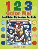 1 2 3 Color Me! Cool Color By Number For Kids