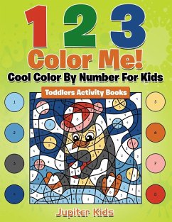 1 2 3 Color Me! Cool Color By Number For Kids - Jupiter Kids 1 2 3 Color Me! Cool Color By Number For Kids - Jupiter Kids