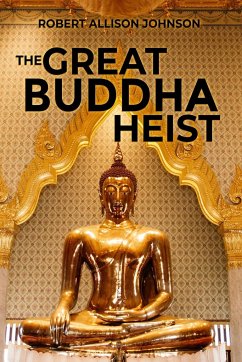 The Great Buddha Heist - Johnson, Robert Allison