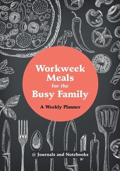 Workweek Meals for the Busy Family - Journals and Notebooks