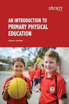 An Introduction to Primary Physical Education - Joeckel, Lauren