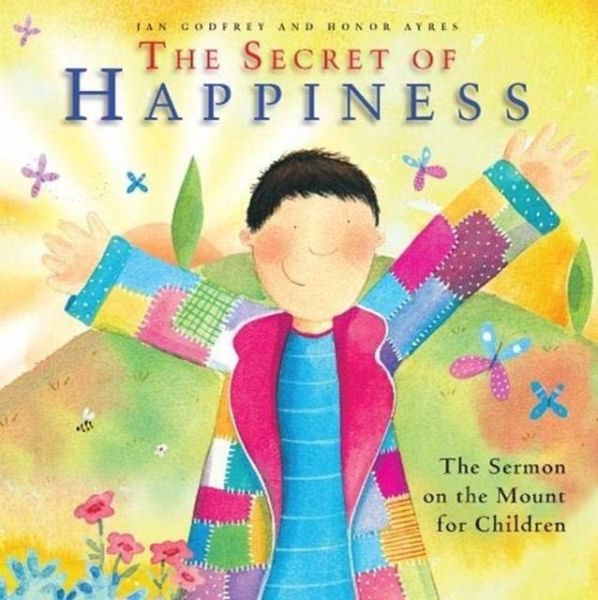 The Secret of Happiness The Secret of Happiness
