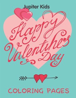 Happy Valentine's Day (Coloring Pages) - Jupiter Kids