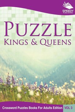 Puzzle Kings & Queens Vol 3 - Speedy Publishing Llc