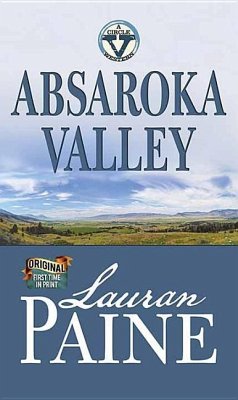 Absaroka Valley: A Circle V Western - Paine, Lauran