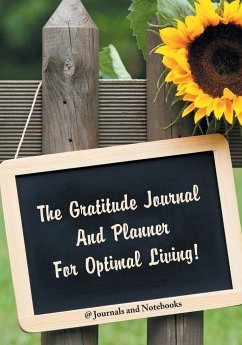 The Gratitude Journal And Planner For Optimal Living! - Journals and Notebooks