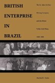 British Enterprise in Brazil (eBook, PDF) British Enterprise in Brazil (eBook, PDF)