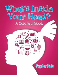 What's Inside Your Head? (A Coloring Book) - Jupiter Kids