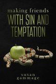 Making Friends with Sin and Temptation