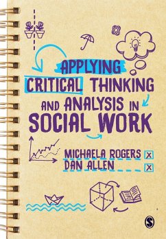 Applying Critical Thinking and Analysis in Social Work - Rogers, Michaela;Allen, Dan