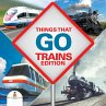 Things That Go - Trains Edition - Bild 1