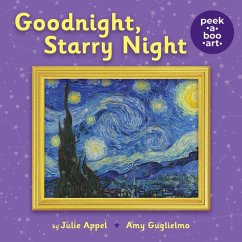 Goodnight, Starry Night (Peek-A-Boo Art) - Guglielmo, Amy; Appel, Julie