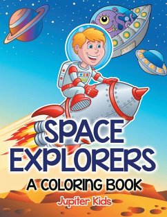 Space Explorers (A Coloring Book) - Jupiter Kids