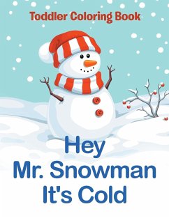 Hey Mr. Snowman It's Cold - Jupiter Kids