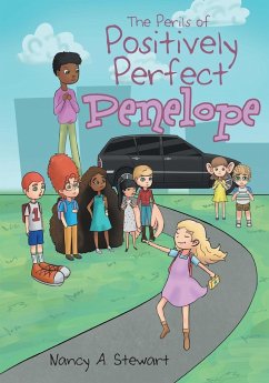 The Perils of Positively Perfect Penelope - Stewart, Nancy A.