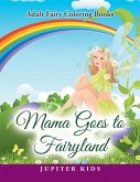 Mama Goes to Fairyland