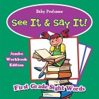 See It & Say It! Jumbo Workbook Edition   First Grade Sight Words