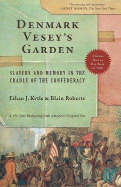 Denmark Vesey's Garden - Kytle, Ethan J; Roberts, Blain