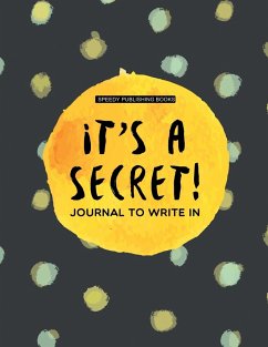 It's a Secret! - Speedy Publishing Books