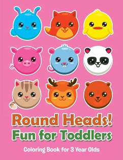 Round Heads! Fun for Toddlers - Jupiter Kids