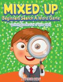 Mixed Up - Beginners Search A Word Game