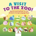 A Visit to the Zoo! Spanish Learning Book for Kids   Children's Foreign Language Books