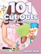 101 Cut Outs for Kids Activity Book - Bild 1