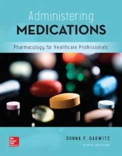 Loose Leaf for Administering Medications, 9e - Gauwitz, Donna