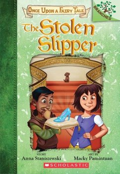 The Stolen Slipper: A Branches Book (Once Upon a Fairy Tale #2) - Staniszewski, Anna