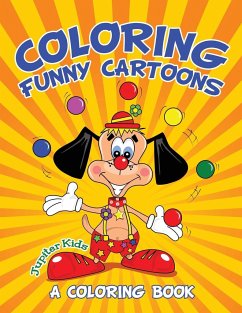 Coloring Funny Cartoons (A Coloring Book) - Jupiter Kids