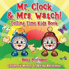 Mr. Clock & Mrs. Watch! - Telling Time Kids Book - Baby