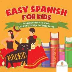 Easy Spanish for Kids - Language Book 4th Grade   Children's Foreign Language Books - Baby