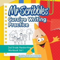 Mr Scribbles - Cursive Writing Practice   2nd Grade Handwriting Workbook Vol 1 - Baby